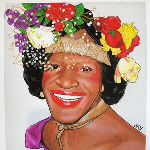 Marsha P. Johnson / Fine Art Print ( 100% of the proceeds will be donated to the Marsh P. Johnson Institute)