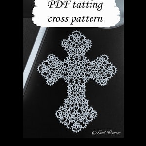 May include: A white tatting cross pattern, a type of lace made with a shuttle and thread, on a black background. The pattern is intricate and detailed, with many small loops and knots. The text "PDF tatting cross pattern" is at the top of the image, and the text "© Gail Weaver" is at the bottom.