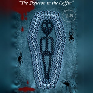 May include: A PDF shuttle tatting pattern titled "The Skeleton in the Coffin." The design features a skeleton inside a coffin, with spider silhouettes and blood-like splatters. The coffin and skeleton are made with white and black thread.
