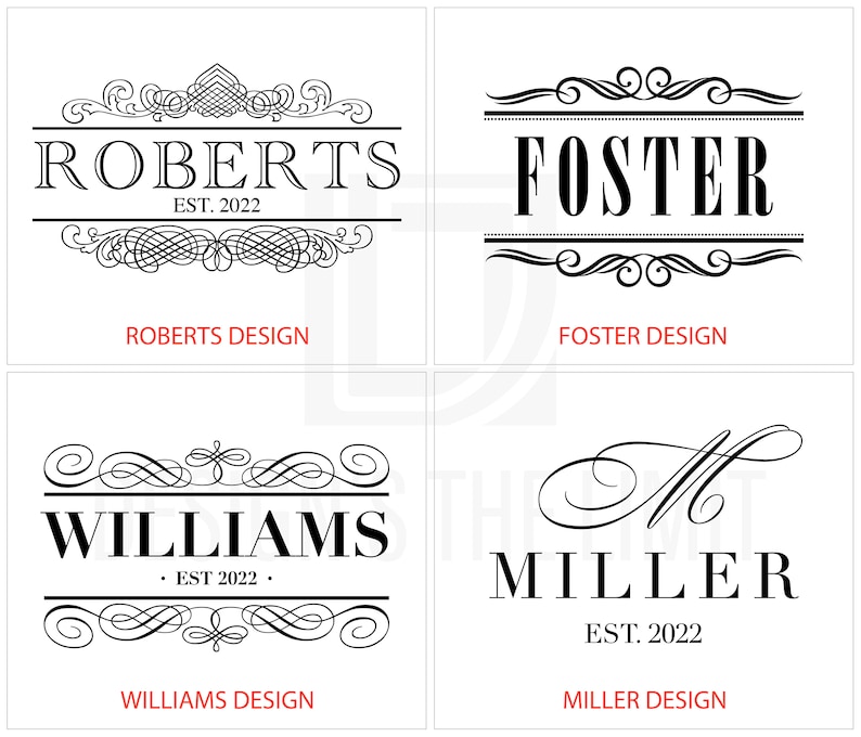 May include: Four different designs for personalized nameplates with decorative flourishes. Each design features a name, the year 2022, and the words "Design" below. The names are Roberts, Foster, Williams, and Miller.