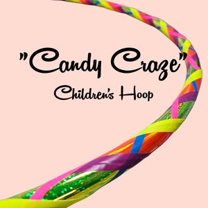 Neuer Eintrag! Kids Hoop - "Candy Craze" Custom erstellter, robuster, langlebiger Hula Hoop für Kinder Sizing und Info unten