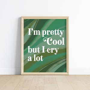 Retro vintage geïnspireerde kunstprint // Ik ben best cool, maar ik huil veel