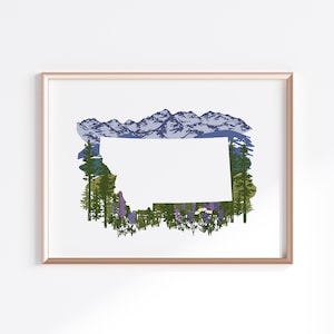 May include: A white outline of the state of Montana is surrounded by a watercolor illustration of mountains, trees, and wildflowers. The mountains are blue and purple, the trees are green, and the wildflowers are purple and pink.