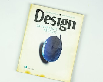 Design, La Stratégie Produit. Jean-Pierre Vitrac y Jean-Charles Gaté. 1993