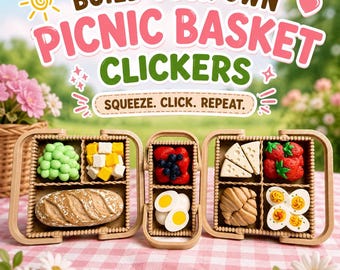 Create Your Own Picnic Basket Clicker | 3D Printed Fidget Toy | Choose Your Picnic Foods | Sensory Desk Toy | Mini Food Fidget