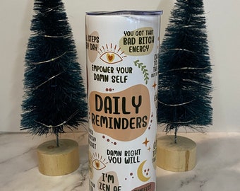 Vulgar Daily Reminders Tumbler,  Positive Quotes  Skinny tumbler, Skinny tumbler, Travel mug, Gift for Her