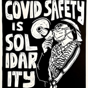 Covid Safety is Solidarity: Hand-Pressed Block Print