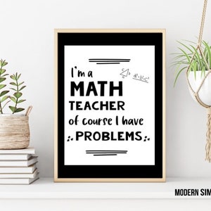 Classroom Poster Math Teacher POSTER DIGITAL DOWNLOAD