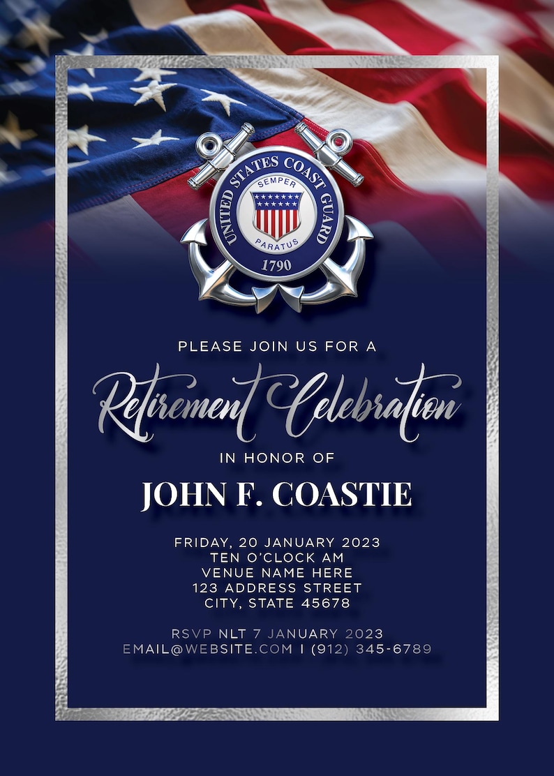 May include: Navy blue invitation for a retirement celebration. The design includes the United States Coast Guard emblem, the American flag, and the text "Retirement Celebration" in elegant script. The invitation is for John F. Coastie.
