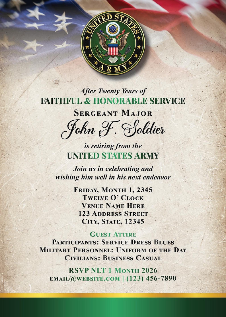 May include: An invitation for Sergeant Major John F. Soldier's retirement from the United States Army. The design features the US Army emblem, the American flag, and event details including date, time, and dress code.