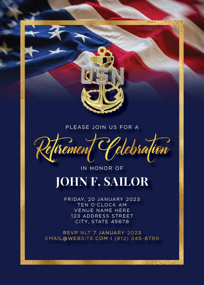 May include: Navy retirement celebration invitation with a gold border and an American flag background. The invitation features a USN emblem and text that reads "Retirement Celebration" and "John F. Sailor".