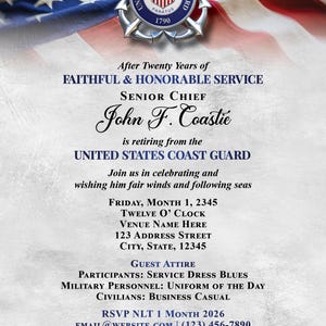 May include: An invitation for the retirement of Senior Chief John F. Coastie from the United States Coast Guard. The design features the Coast Guard emblem, the American flag, and event details.