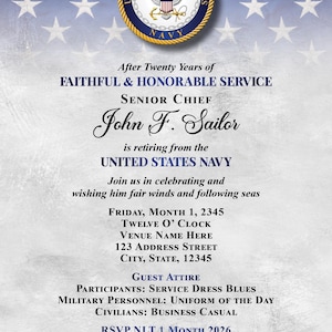 May include: Navy retirement announcement with a blue and white background featuring the US Navy emblem. The invitation is for Senior Chief John F. Sailor's retirement after twenty years of service. Includes event details.
