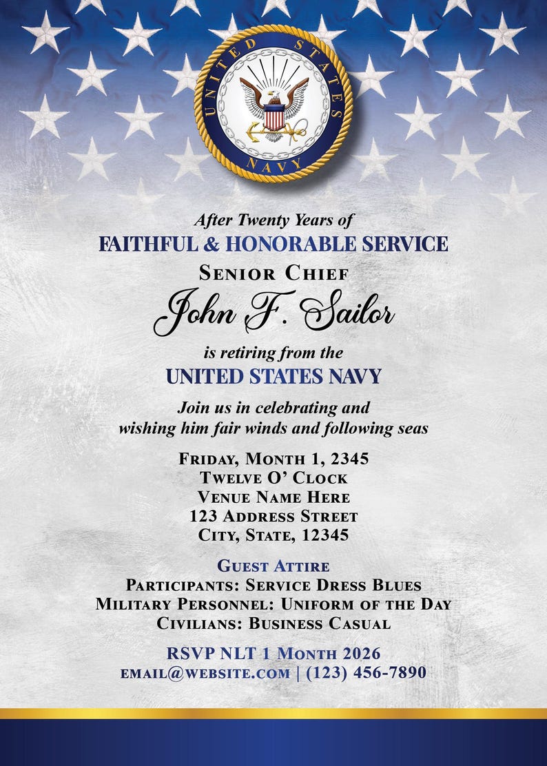 May include: Navy retirement announcement with a blue and white background featuring the US Navy emblem. The invitation is for Senior Chief John F. Sailor's retirement after twenty years of service. Includes event details.