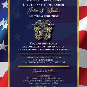 May include: A navy blue invitation with gold trim, featuring text for a retirement celebration. The invitation includes the name "John F. Sailor", an eagle emblem, and details for the event, set against a backdrop of the American flag.