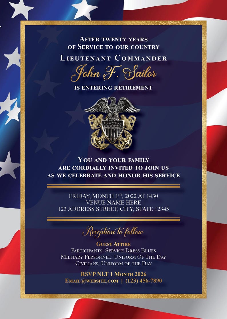 May include: A navy blue invitation with gold trim, featuring text for a retirement celebration. The invitation includes the name "John F. Sailor", an eagle emblem, and details for the event, set against a backdrop of the American flag.