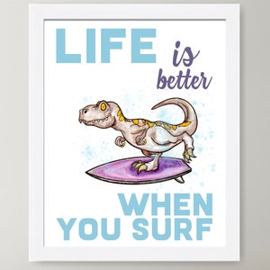 Dinosaurier Wandbild, Kinder Surfen Dinosaurier Dekor, Dinosaurier Poster Life Better, Beach Themed Kinderzimmer Wand, Tierkunst, Dinosaurier Aquarell Druck