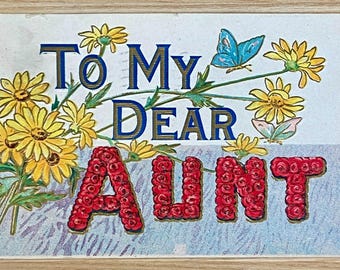 To My Dear Aunt Embossed Antique Postcard, Posted 1910, Large Letters Floral Theme Post Card Souvenir, Scrapbook & Junk Journal Elements