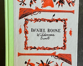 Daniel Boone Wilderness Scout Children's Hardcover Storybook, Stewart Edward White Kid's Adventure Series, Book Enthusiasts Collectible