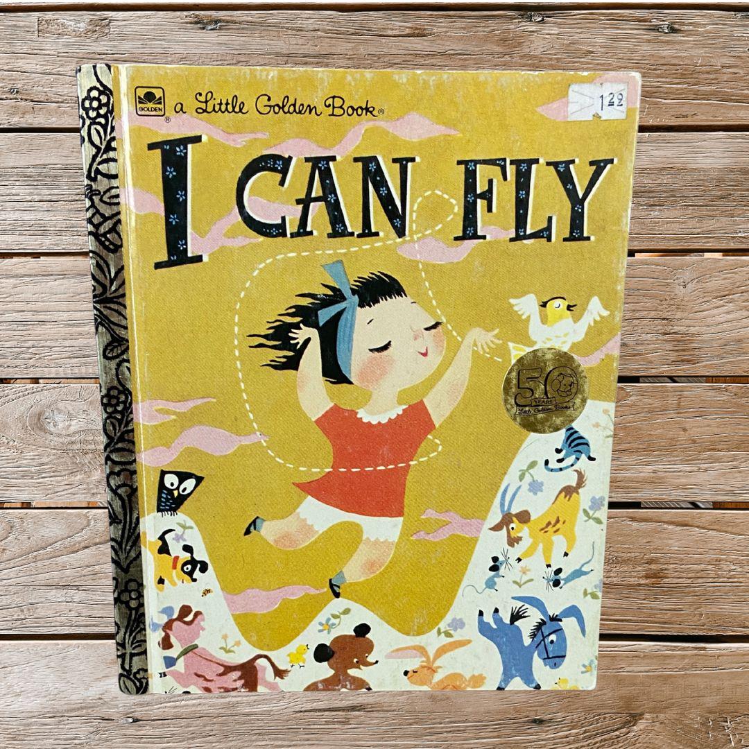 I CAN FLY（A LITTLE GOLDEN BOOK） I Can Fly - the little golden book: Ruth Krauss, Mary Blair