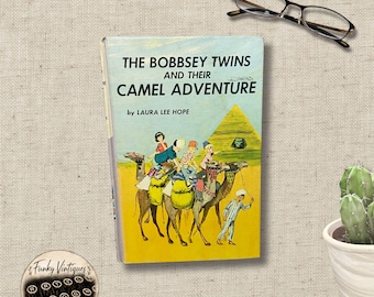 The Bobbsey Twins & their Camel Adventure Children's Hardcover Book, Collectible Classic Storybook Literature Fiction Series Laura Lee Hope