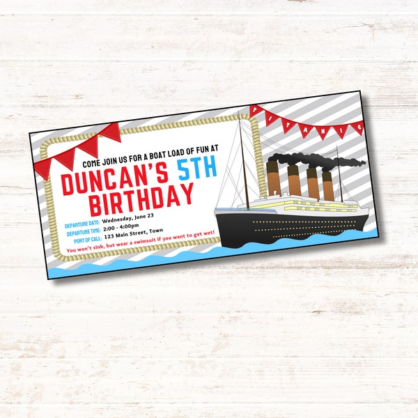 Titanic Birthday Invite - Custom Printable, EDITABLE INSTANT DOWNLOAD - Boy's Birthday - Boat Invitation - Summer Birthday - Swim Party