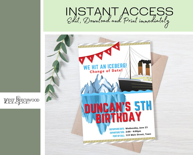Titanic Change of Date Birthday Invite Custom Printable EDITABLE INSTANT DOWNLOAD Hit an Iceberg Boat Invitation Summer