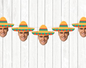Custom face banner with sombrero, Bachelor Party banner, Bachelorette decorations, Retirement party, 30th birthday decor, birthday banner