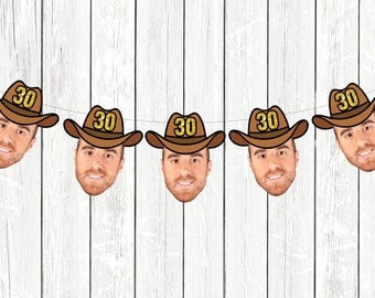 Personalized Birthday Banner with face, 30th birthday decorations with cowboy hat, Funny 30th, Country Western Party Decorations, 30 AF