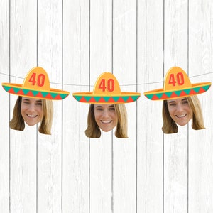 Personalized Fiesta Party Banner with face, Mexican Fiesta Birthday Party Decorations, Sombrero Photo Banner, Funny 40th, Custom any Number