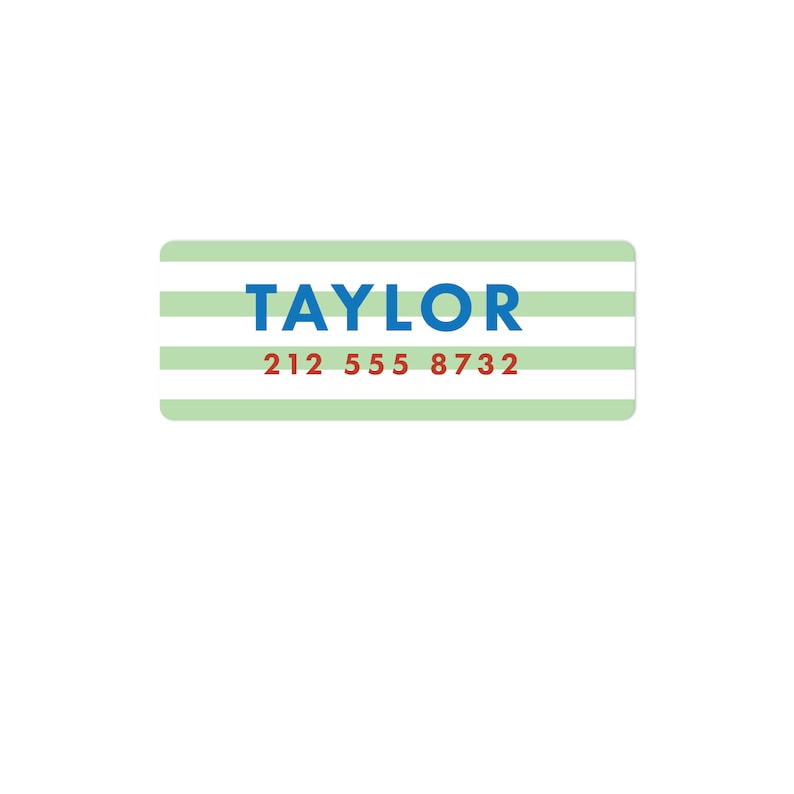 May include: A green and white striped label with the name "TAYLOR" in blue text and the phone number "212 555 8732" in red text.
