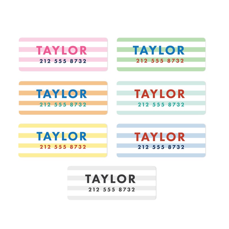 May include: Set of six colorful striped labels with the name "TAYLOR" and phone number "212 555 8732" printed on each label.