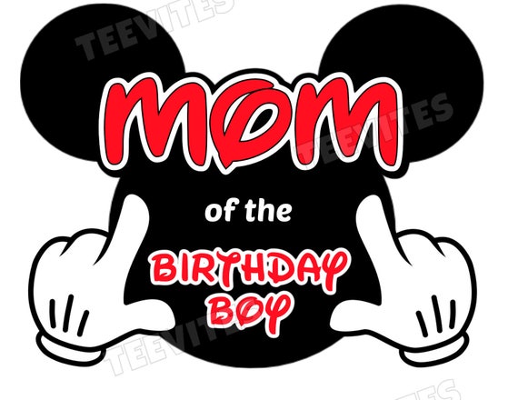 mom of the birthday boy mickey mouse