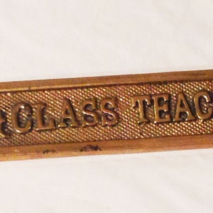 Vintage Brass 1st Class Teacher Plate-Made In Taiwan Republic of China