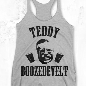TEDDY BOOZEDVELT 4th of JULY Tank Top - Heather Gray, Fourth of July Tank Top, Drinking Tank Top, President Tank Top, Patriotic, America