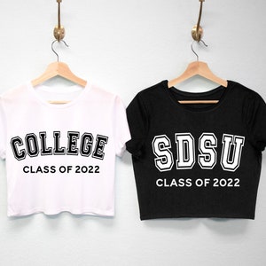 CUSTOM COLLEGE GRADUATION Shirt or Crop Top, Your College and Graduation Class, college graduation shirts, class of 2023 tshirts, graduate