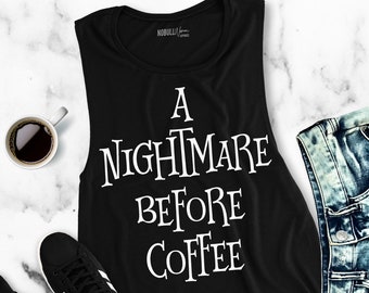 UNA NIGHTMARE ANTES DE COFFEE Halloween Tank Top Muscle mujeres, mujeres Camisas de Halloween, Ropa de Otoño, Mujeres ropa de Halloween, camisas de café
