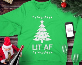 LIT AF Christmas Sweater Pick Color, Ugly Christmas Sweaters, womens Christmas Sweater, casual christmas sweatshirt, funny x-mas, lit af