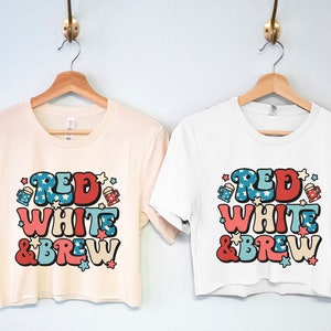RED WHITE & BREW Crop Top, chemises rétro pour femmes, chemises patriotiques femmes, chemise du 4 juillet, hauts courts du quatrième juillet, chemise America pour femmes