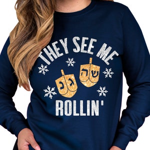 They SEE ME ROLLIN Hanukkah Sweatshirt for Women Gold & Silver Glitter Print - Hanukkah Sweaters, Funny Hanukkah shirts, dreidel shirts