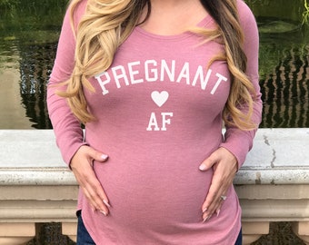 PREGNANT AF Maternity Camisa - Pick Color, Camisas de Embarazo, Embarazada, Ropa de maternidad, camisetas de maternidad, regalo de baby shower, camiseta de embarazo