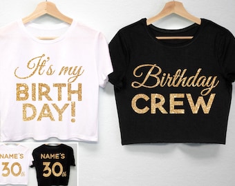 It's My Birthday & Birthday Crew Crop Tops YOUR NAME and NUMBER, Birthday Shirts for women, women's birthday tshirts custom crop tops