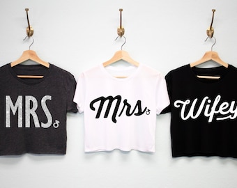 MRS Crop Top Shirt - Pick Style, Honeymoon T-shirt, Bride shirts, mrs shirts, wifey cropped top tee, wedding gift, wedding tops