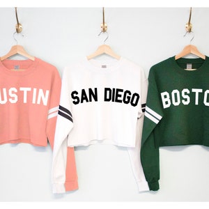 YOUR CUSTOM CITY Cropped Sweater, Your name or town, Personalized shirts, customized shirt, custom design cropped sweaters, Boston shirts