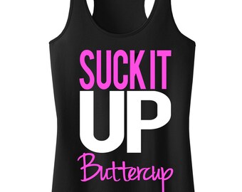 Suck It Up Buttercup Tank Top Black & Pink, Workout Clothes, Workout Tank, Gym Tank, Motivational, workout tanks, Shirt, Fitness, Suck it up