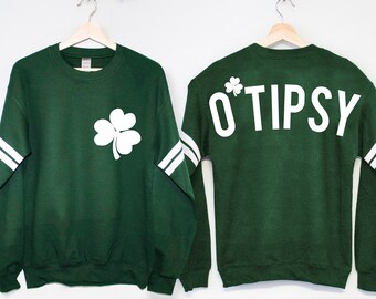 O'Tipsy St. Patrick's Day Drinking Team Sweatshirt Oversize Print, St. Pattys Day Shirt, St. Paddy's Day, Custom St Patricks Day Shirts