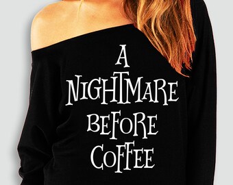 A NIGHTMARE BEFORE COFFEE Halloween Off-Shoulder Sweatshirt Black, Halloween Shirt, Funny, Pumpkin, Fall Clothes, Halloween Shirts women