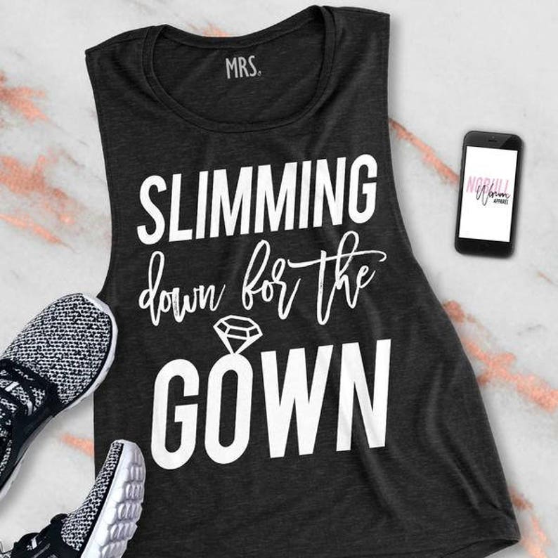 Slimming Down For The Gown Muscle tank, workout top, gym, motivational, wedding, bride, tank, bridal, sweating wedding, bridal bootcamp image 1