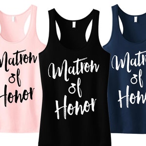 Matrone der Ehre Tanktop 1 Skript Farbdruck - Pick Color, Brautjungfer Tank, Hochzeit-Tank-Top, Brautjungfer Shirts, Hemden Matrone der Ehre