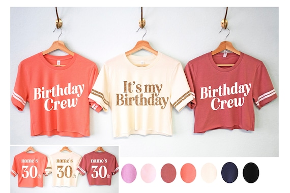 CUSTOM It's My BIRTHDAY Shirt & Birthday Crew Crop Tops, Birthday Shirt for women, women birthday party tshirts, group girls birthday shirts